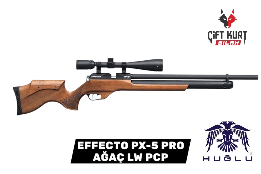 HUĞLU EFFECTO PX-5 PRO AHŞAP LW PCP HAVALI TÜFEK